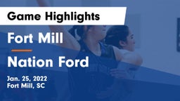 Fort Mill  vs Nation Ford  Game Highlights - Jan. 25, 2022