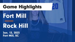 Fort Mill  vs Rock Hill  Game Highlights - Jan. 13, 2023