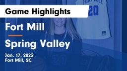 Fort Mill  vs Spring Valley  Game Highlights - Jan. 17, 2023