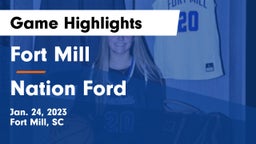 Fort Mill  vs Nation Ford  Game Highlights - Jan. 24, 2023