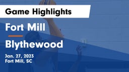 Fort Mill  vs Blythewood  Game Highlights - Jan. 27, 2023