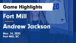 Fort Mill  vs Andrew Jackson  Game Highlights - Nov. 14, 2023