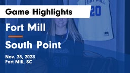 Fort Mill  vs South Point  Game Highlights - Nov. 28, 2023
