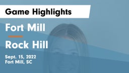 Fort Mill  vs Rock Hill  Game Highlights - Sept. 15, 2022