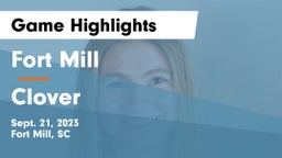 Fort Mill  vs Clover  Game Highlights - Sept. 21, 2023