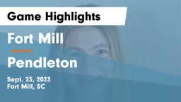 Fort Mill  vs Pendleton  Game Highlights - Sept. 23, 2023