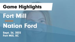 Fort Mill  vs Nation Ford  Game Highlights - Sept. 26, 2023