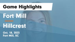 Fort Mill  vs Hillcrest  Game Highlights - Oct. 18, 2023