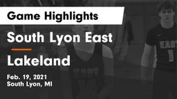 South Lyon East  vs Lakeland  Game Highlights - Feb. 19, 2021