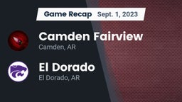 Recap: Camden Fairview  vs. El Dorado  2023