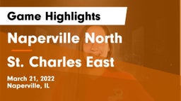 Naperville North  vs St. Charles East  Game Highlights - March 21, 2022