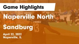 Naperville North  vs Sandburg  Game Highlights - April 22, 2022