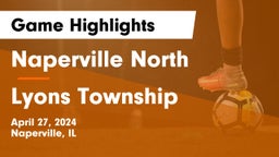 Naperville North  vs Lyons Township  Game Highlights - April 27, 2024