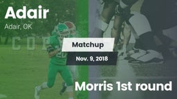 Matchup: Adair vs. Morris  1st round 2018