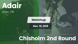 Matchup: Adair vs. Chisholm  2nd Round 2018