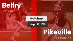 Matchup: Belfry vs. Pikeville  2019