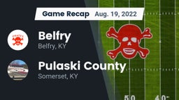 Recap: Belfry  vs. Pulaski County  2022