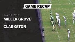 Recap: Miller Grove  vs. Clarkston  2016