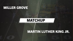 Matchup: Miller Grove vs. Martin Luther King Jr.  2016