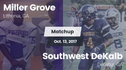 Matchup: Miller Grove High vs. Southwest DeKalb  2017