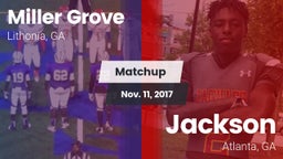 Matchup: Miller Grove High vs. Jackson  2017