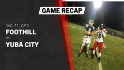 Recap: Foothill  vs. Yuba City  2015