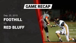 Recap: Foothill  vs. Red Bluff  2015