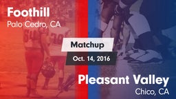 Matchup: Foothill vs. Pleasant Valley  2016
