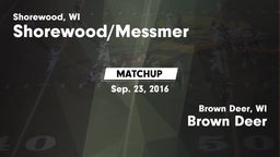 Matchup: Shorewood/Messmer vs. Brown Deer  2016