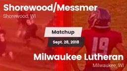 Matchup: Shorewood/Messmer vs. Milwaukee Lutheran  2018