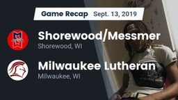 Recap: Shorewood/Messmer  vs. Milwaukee Lutheran  2019