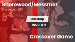 Matchup: Shorewood/Messmer vs. Crossover Game 2019
