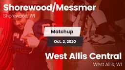 Matchup: Shorewood/Messmer vs. West Allis Central  2020