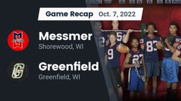Recap: Messmer  vs. Greenfield  2022