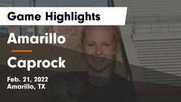 Amarillo  vs Caprock  Game Highlights - Feb. 21, 2022