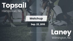 Matchup: Topsail vs. Laney  2016