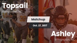 Matchup: Topsail vs. Ashley  2017