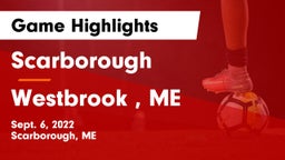 Scarborough  vs Westbrook , ME Game Highlights - Sept. 6, 2022