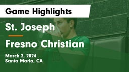 St. Joseph  vs Fresno Christian Game Highlights - March 2, 2024