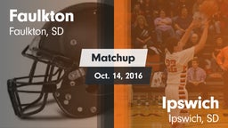 Matchup: Faulkton vs. Ipswich  2016