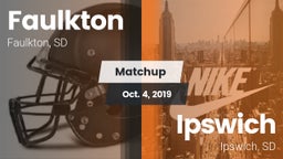 Matchup: Faulkton vs. Ipswich  2019