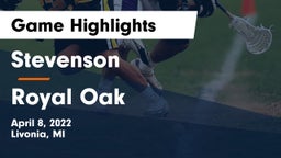 Stevenson  vs Royal Oak Game Highlights - April 8, 2022