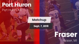Matchup: Port Huron vs. Fraser  2018