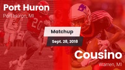 Matchup: Port Huron vs. Cousino  2018