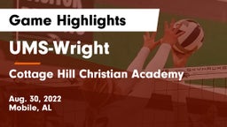 UMS-Wright  vs Cottage Hill Christian Academy Game Highlights - Aug. 30, 2022