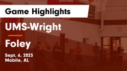 UMS-Wright  vs Foley  Game Highlights - Sept. 6, 2023
