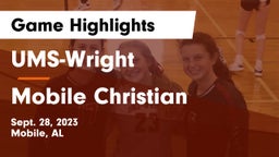 UMS-Wright  vs Mobile Christian  Game Highlights - Sept. 28, 2023