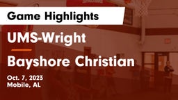 UMS-Wright  vs Bayshore Christian  Game Highlights - Oct. 7, 2023