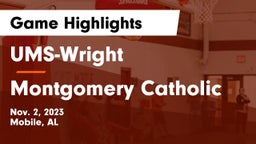 UMS-Wright  vs Montgomery Catholic  Game Highlights - Nov. 2, 2023