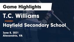 T.C. Williams vs Hayfield Secondary School Game Highlights - June 8, 2021